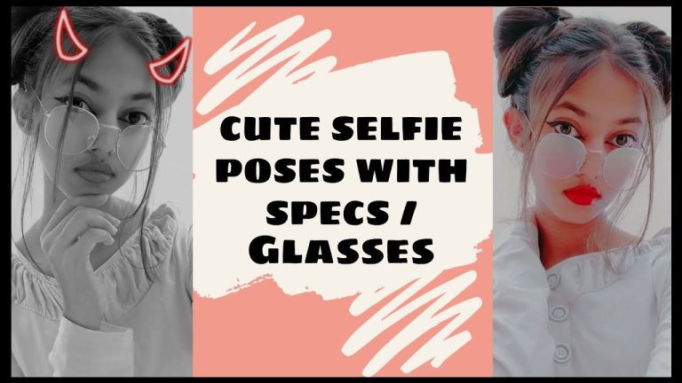 Selfie Poses With Glasses