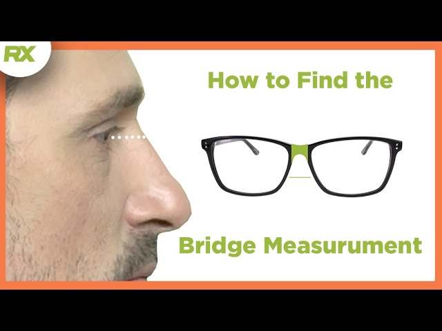 How to Choose the Right Bridge Design for Your Glasses